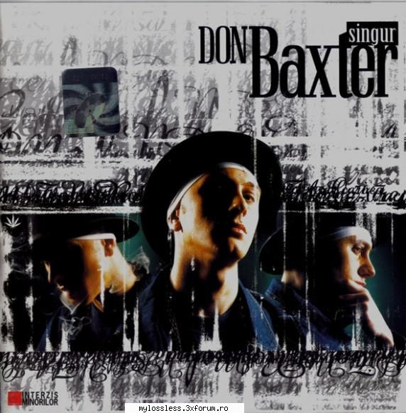 Don Baxter � Singur 2004 APE - Download : Tracklist - @ Muzica/Albume in format Lossless [FLAC]-[ROMANEASCA]