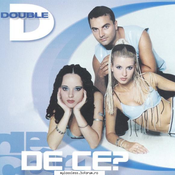 Double D � De Ce - 2000 - CD FLAC - Tracklist: 01.Dou - @ Muzica/Albume in format Lossless [FLAC]-[ROMANEASCA]