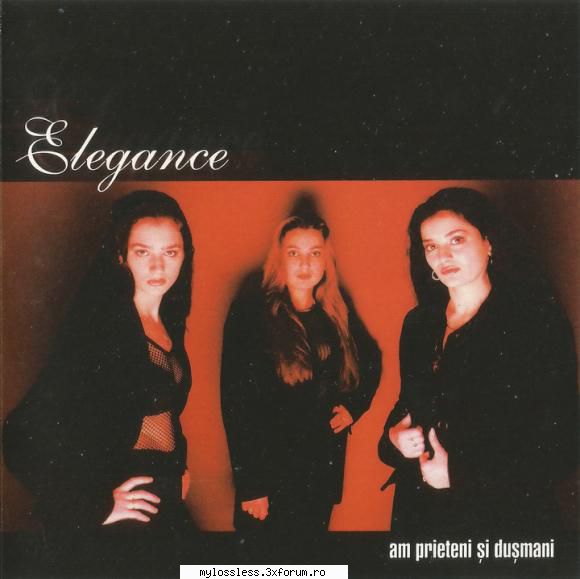 Elegance - Am prieteni si dusmani-CD-FLAC-1999-MiNT - Lossless - @ Muzica/Albume in format Lossless [FLAC]-[ROMANEASCA]