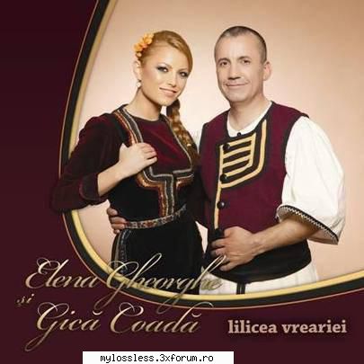 Elena Gheorghe si Gica Coada - Lilicea vreariei-Retail-2008-LOSSLESS - Lossless - @ Muzica/Albume in format Lossless [FLAC]-[ROMANEASCA]