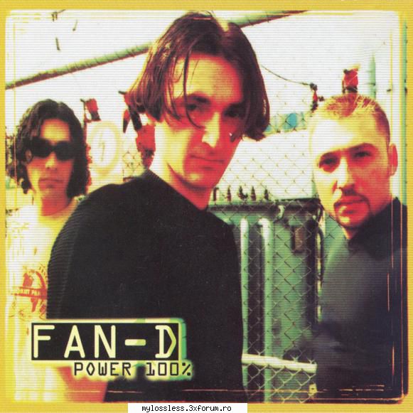 Fan-D � Power 100% - CD FLAC - 2000 - Tracklist: 01.F - @ Muzica/Albume in format Lossless [FLAC]-[ROMANEASCA]