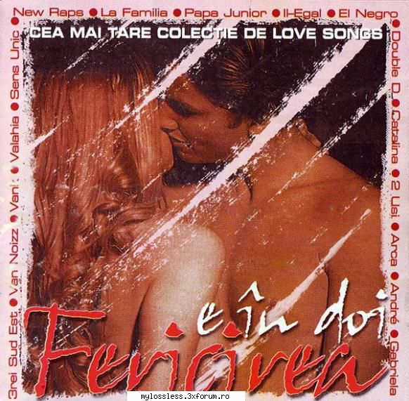Fericirea E �n Doi 1999 FLAC - Download : . Tracklist - @ Muzica/Albume in format Lossless [FLAC]-[ROMANEASCA]