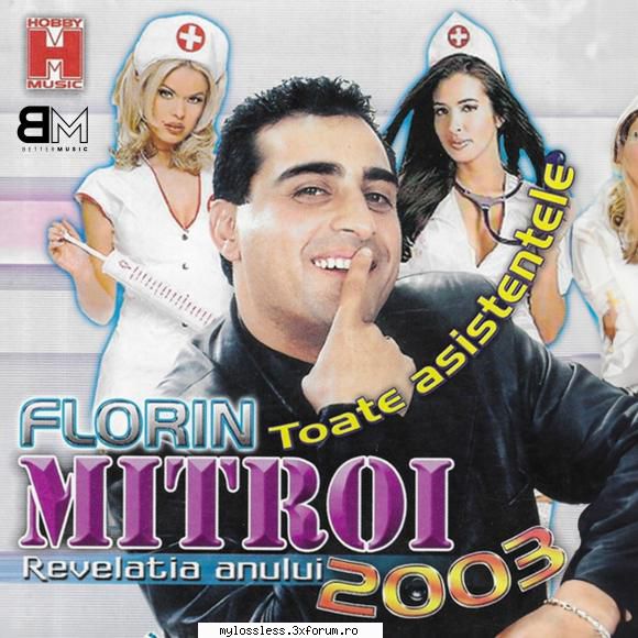 Florin Mitroi - Toate asistentele-WEB-FLAC-2003-MT - Lossless - @ Muzica/Albume in format Lossless [FLAC]-[ROMANEASCA]