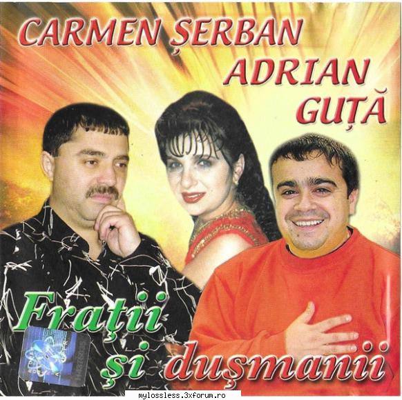Fratii si Dusmanii 2003 - Flac - 1 Carmen Șerban - @ Muzica/Albume in format Lossless [FLAC]-[ROMANEASCA]