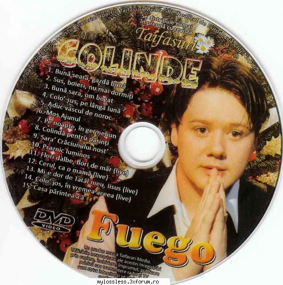 Fuego - Colinde-2009-PAL-MDVDR-MT - Info + Tracklist: Source - @ DVD-uri Romanesti cu muzica [VIDEO]