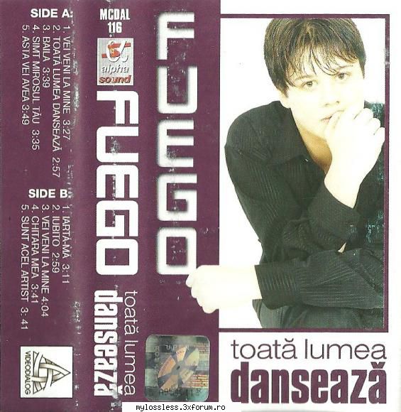 Fuego - Toată Lumea Dansează (2000) Cassette-Flac--MiNT - andrei88sv - @ Muzica/Albume in format Lossless [FLAC]-[ROMANEASCA]