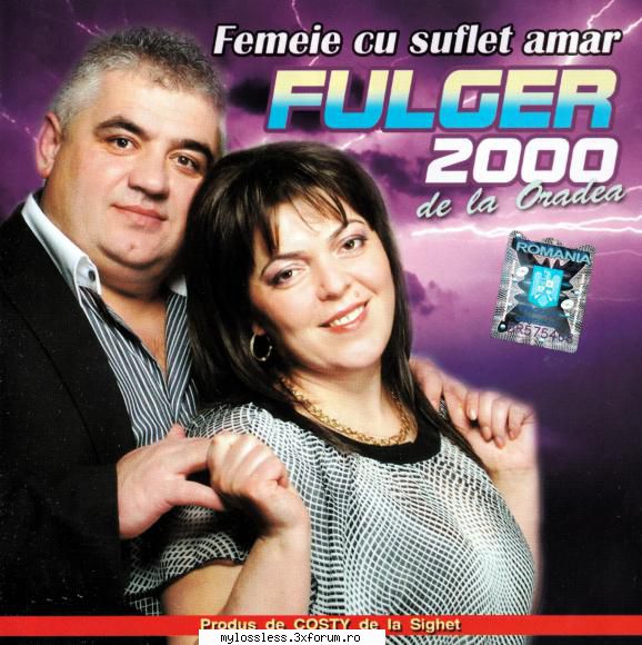 Fulger 2000 de la Oradea - Femeie cu suflet amar-2010-FLAC-NoGrp - NuStiu - @ Muzica/Albume in format Lossless [FLAC]-[ROMANEASCA]