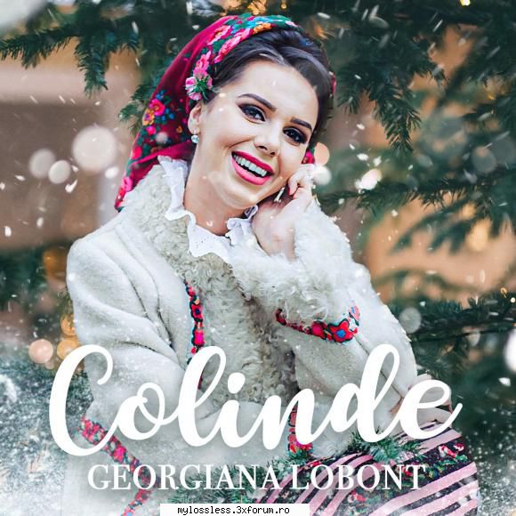 Georgiana Lobont - Colinde (2020) -FLAC-WEB- by CX - Dj CX - @ Muzica/Albume in format Lossless [FLAC]-[ROMANEASCA]