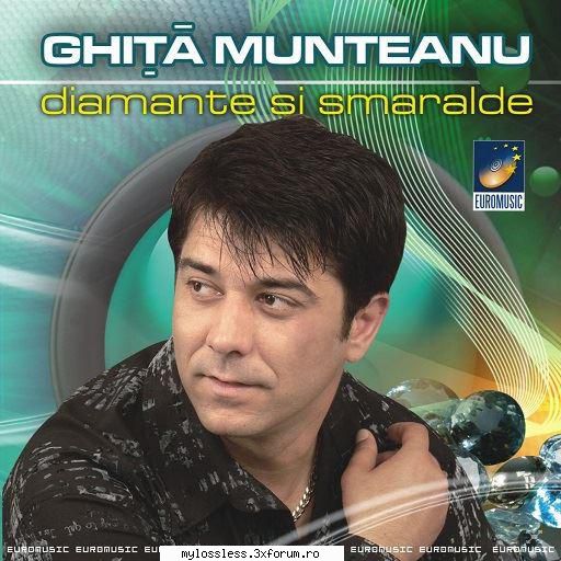 Ghiță Munteanu � Diamante Și Smaralde 2007 CD Flac Tidal - downloadx10y - @ Muzica/Albume in format Lossless [FLAC]-[ROMANEASCA]