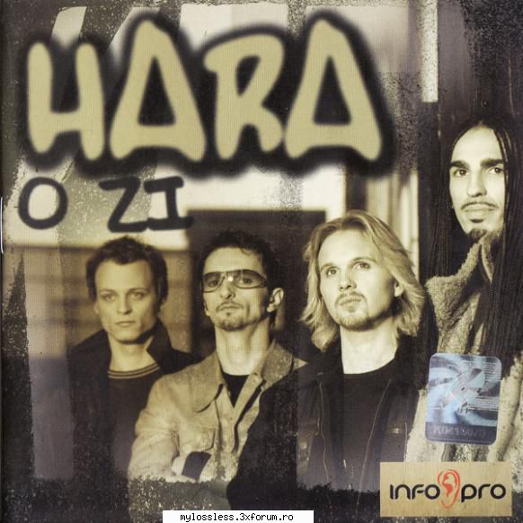 Hara - O Zi-CD-FLAC-2004-MiNT - Playlist: 1. Hara - � - @ Muzica/Albume in format Lossless [FLAC]-[ROMANEASCA]