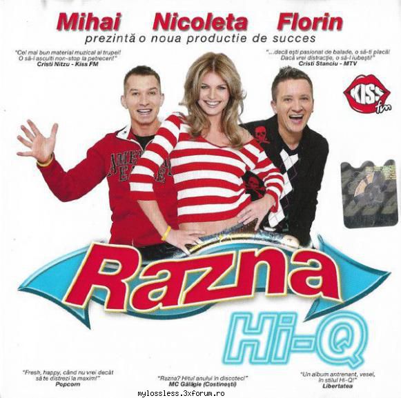 Hi-Q - Razna 2006 FLAC - Info: Artist: Hi-Q Album - @ Muzica/Albume in format Lossless [FLAC]-[ROMANEASCA]