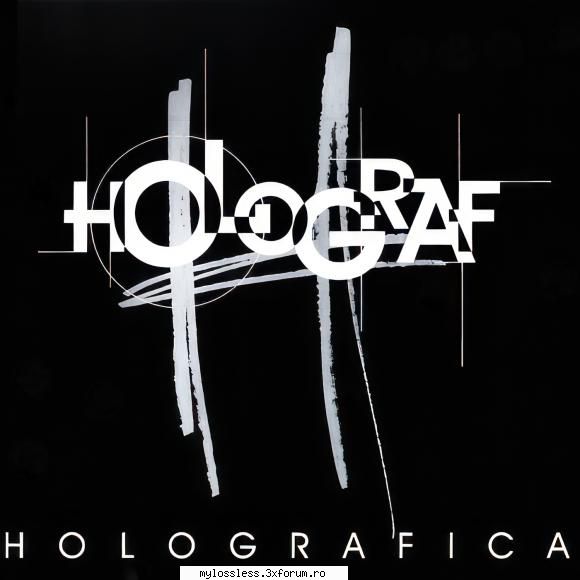 Holograf - Holografica ( ) Vinyl 24/96khz - alexkennybolt - @ Muzica/Albume in format Lossless [FLAC]-[ROMANEASCA]