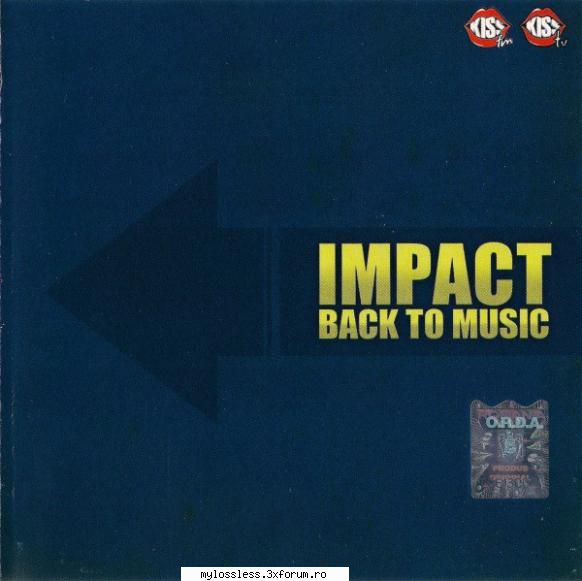 IMPACT - Back To Music (2007) [FLAC] - flac2011 - @ Muzica/Albume in format Lossless [FLAC]-[ROMANEASCA]