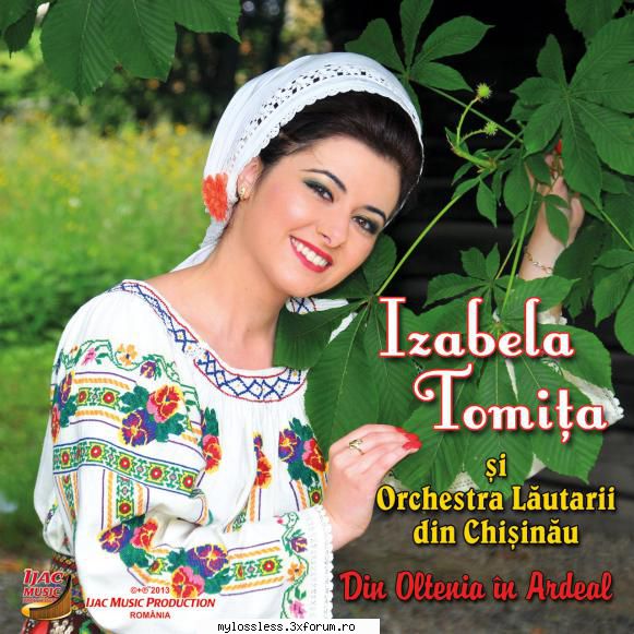 Izabela Tomița - Din Oltenia �n Ardeal-WEB-FLAC-2013 - kaname - @ Muzica/Albume in format Lossless [FLAC]-[ROMANEASCA]