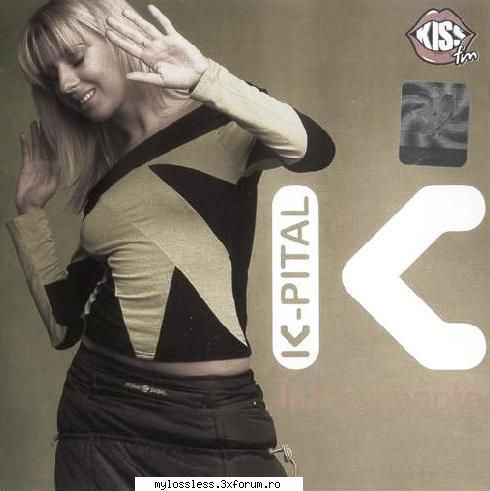 K-Pital - Intr-o noapte-CD-FLAC-2004-MiNT - Lossless - @ Muzica/Albume in format Lossless [FLAC]-[ROMANEASCA]