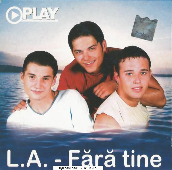 L.A. - Fara tine-CD-FLAC-2001-MiNT - Playlist: 1. L.A - @ Muzica/Albume in format Lossless [FLAC]-[ROMANEASCA]