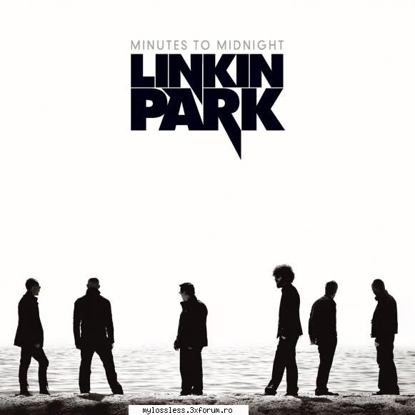 Linkin Park - Minutes To Midnight (Deluxe Edition) - Laptisor - @ Muzica/Albume in format Lossless [FLAC]-[STRAINA]