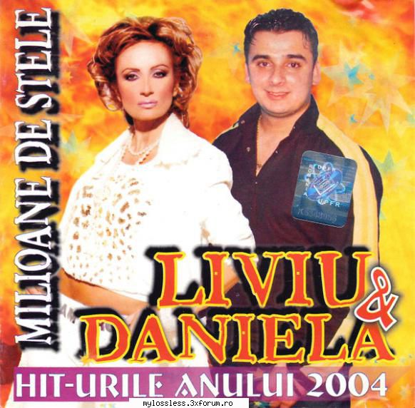 Liviu & Daniela � Milioane De Stele 2004 WAV - johnnythew - @ Muzica/Albume in format Lossless [FLAC]-[ROMANEASCA]