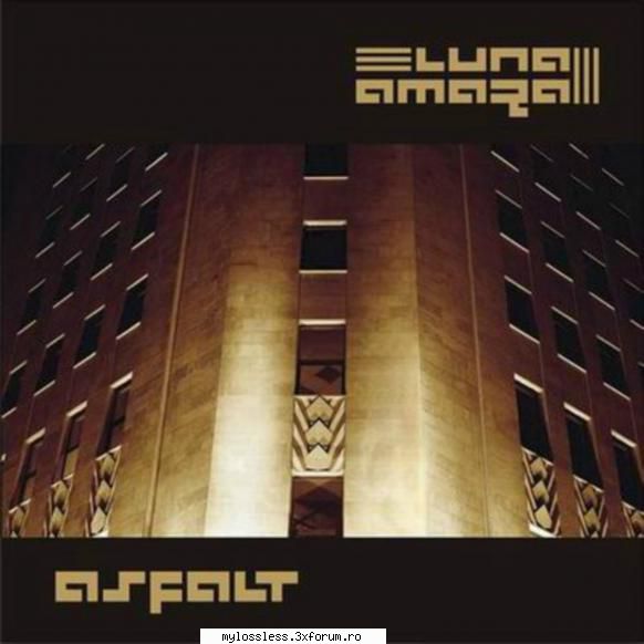 Luna Amara - Asfalt-2004-CD FLAC-MT - Playlist: 1. Lu - @ Muzica/Albume in format Lossless [FLAC]-[ROMANEASCA]