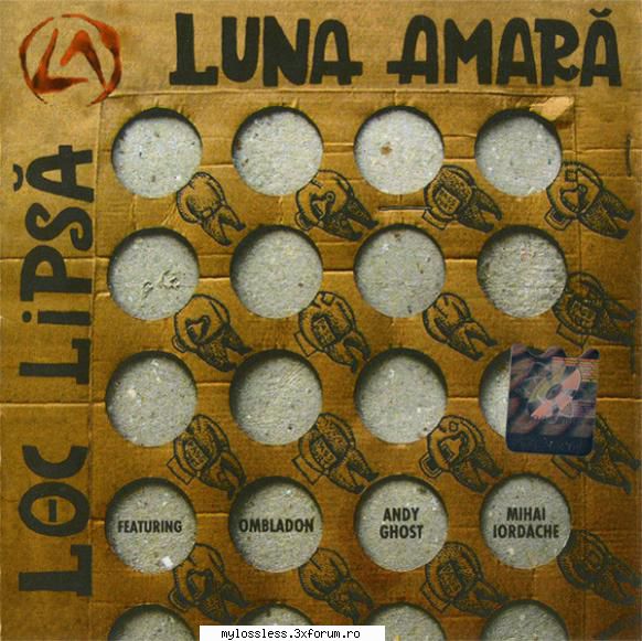 Luna Amara - Loc Lipsa-Digital-Album-2006-FLAC-KME - kaname - @ Muzica/Albume in format Lossless [FLAC]-[ROMANEASCA]