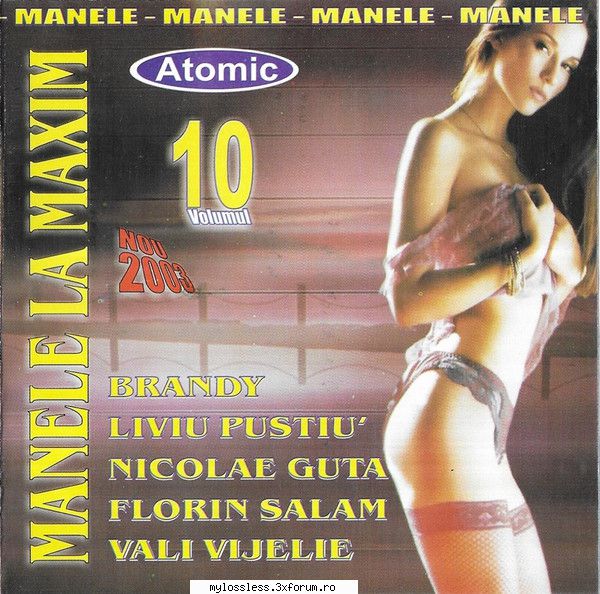 Manele La Maxim 2003 Volumul 10 - Tracklist: 1 Florin S - @ Muzica/Albume in format [MP3]-[ROMANEASCA/STRAINA]