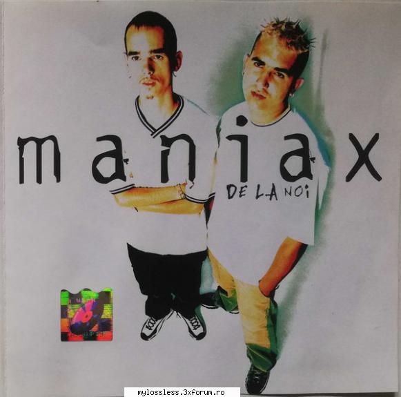 Maniax � De La Noi 2000 FLAC - Download : . Tracklist - @ Muzica/Albume in format Lossless [FLAC]-[ROMANEASCA]