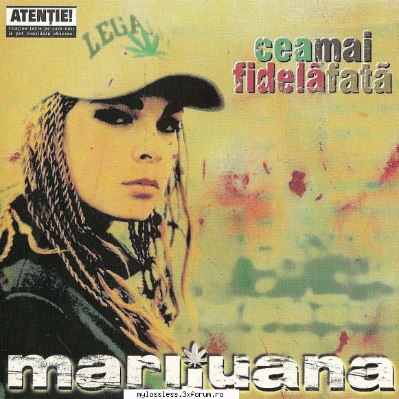 Marijuana - Cea mai fidela fata-CD-FLAC-2000-MiNT - Lossless - @ Muzica/Albume in format Lossless [FLAC]-[ROMANEASCA]