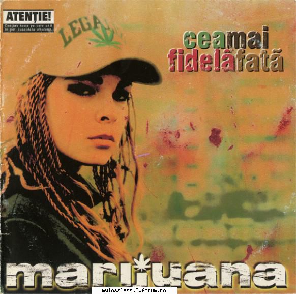 Marijuana � Cea Mai Fidelă Fată 2000 FLAC - johnnythew - @ Muzica/Albume in format Lossless [FLAC]-[ROMANEASCA]