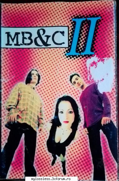Mb & C ‎� II - 1999 - MB&C ‎� II - 1999 - @ Muzica/Albume in format Lossless [FLAC]-[ROMANEASCA]