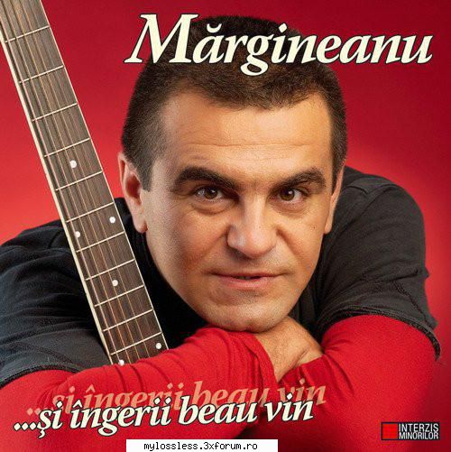 Mihai Margineanu - ...si ingerii beau vin-2007-CD-FLAC-MiNT - kaname - @ Muzica/Albume in format Lossless [FLAC]-[ROMANEASCA]