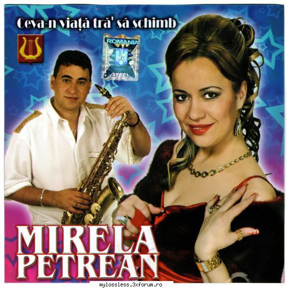 Mirela Petrean - Ceva-n viata tra' sa schimb-CD-FLAC-2009-MiNT - Lossless - @ Muzica/Albume in format Lossless [FLAC]-[ROMANEASCA]