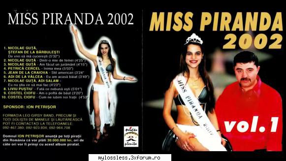 Miss Piranda 2002 Vol.1 FLAC - Download : . Tracklist - @ Muzica/Albume in format Lossless [FLAC]-[ROMANEASCA]