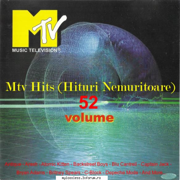Mtv Hits (Hituri Nemuritoare) Vol. 52 (ALBUM FULL) - andrei88sv - @ Muzica/Albume in format [MP3]-[ROMANEASCA/STRAINA]