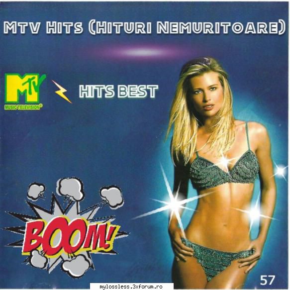Mtv Hits (Hituri Nemuritoare) Vol. 57 (ALBUM FULL) - andrei88sv - @ Muzica/Albume in format [MP3]-[ROMANEASCA/STRAINA]
