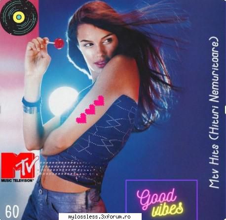 Mtv Hits (Hituri Nemuritoare) Vol. 60 (ALBUM FULL) - andrei88sv - @ Muzica/Albume in format [MP3]-[ROMANEASCA/STRAINA]