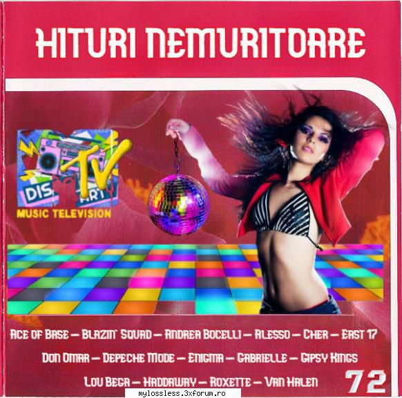 Mtv Hits (Hituri Nemuritoare) Vol. 72 (ALBUM FULL) - andrei88sv - @ Muzica/Albume in format [MP3]-[ROMANEASCA/STRAINA]