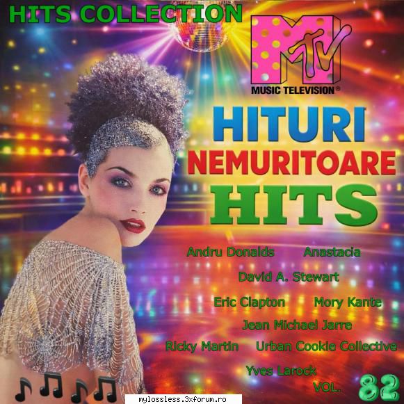 Mtv Hits (Hituri Nemuritoare) Vol. 82 (ALBUM FULL) - andrei88sv - @ Muzica/Albume in format [MP3]-[ROMANEASCA/STRAINA]