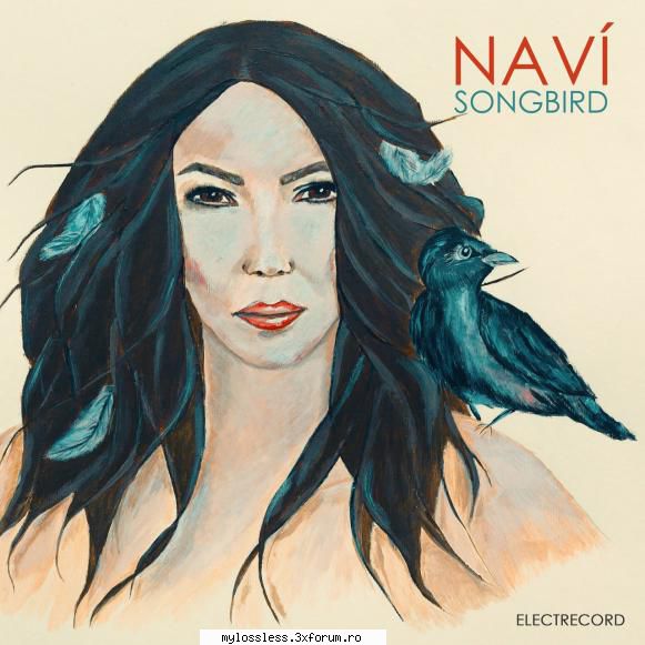 Navi - Songbird-WEB-FLAC-2017-MT - PlayList: 1. Navi - @ Muzica/Albume in format Lossless [FLAC]-[ROMANEASCA]