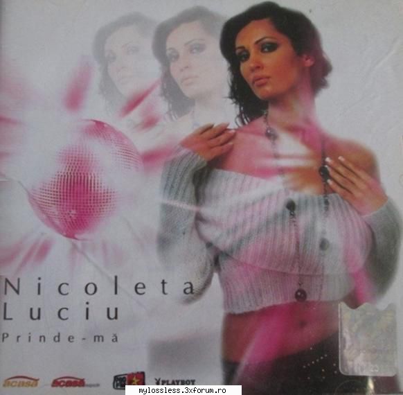 Nicoleta Luciu � Prinde-mă 2006 APE - johnnythew - @ Muzica/Albume in format Lossless [FLAC]-[ROMANEASCA]