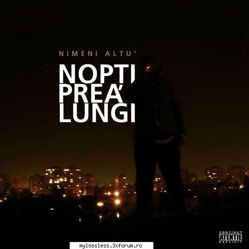 Nimeni Altu' - Nopti prea lungi-CD-FLAC-2008-MiNT - kaname - @ Muzica/Albume in format Lossless [FLAC]-[ROMANEASCA]