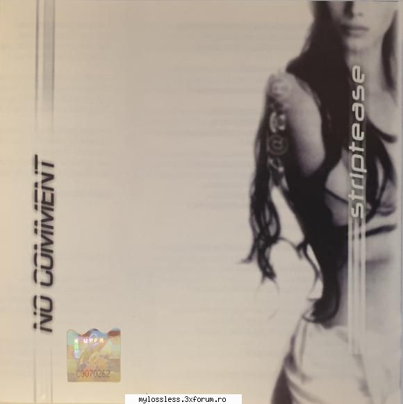 No Comment � Striptease 2001 WAV - Download : . Track - @ Muzica/Albume in format Lossless [FLAC]-[ROMANEASCA]
