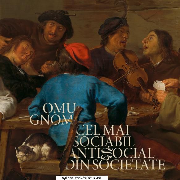 Omu Gnom - Cel mai sociabil antisocial din societate-2024-WEB-FLAC-MT - Lossless - @ Muzica/Albume in format Lossless [FLAC]-[ROMANEASCA]