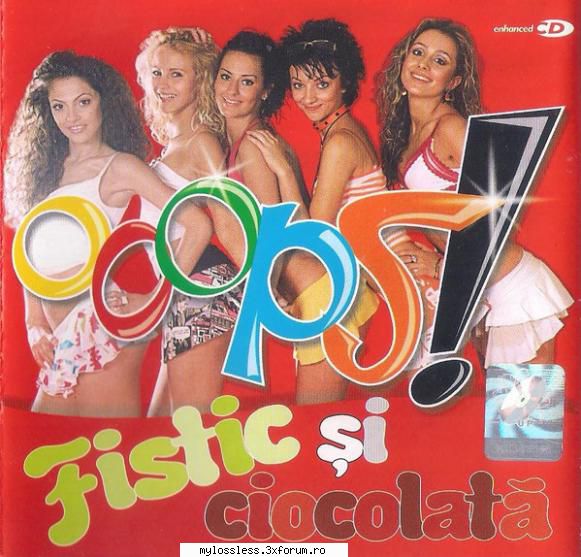 Ooops! � Fistic Și Ciocolată 2004 FLAC - @ Muzica/Albume in format Lossless [FLAC]-[ROMANEASCA]