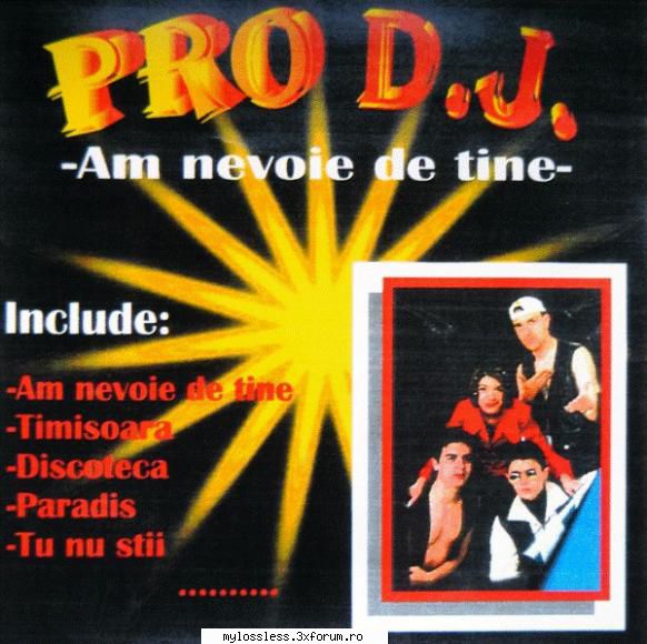 PRO D.J. - Am Nevoie De Tine 1998 - Costel - @ Muzica/Albume in format [MP3]-[ROMANEASCA/STRAINA]
