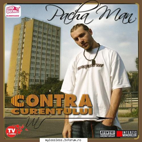 Pacha Man - Contra curentului-CD-FLAC-2005-MT - johnnythew - @ Muzica/Albume in format Lossless [FLAC]-[ROMANEASCA]