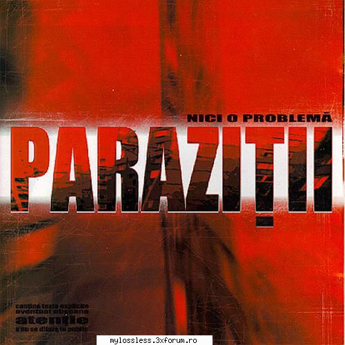 Paraziții - Nici o problema-CD-FLAC-1999-MT - kaname - @ Muzica/Albume in format Lossless [FLAC]-[ROMANEASCA]