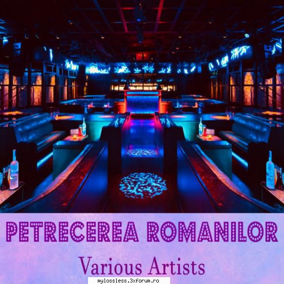 Petrecerea Romanilor (An.2021) - Petrecerea Romanilor T - @ Muzica/Albume in format [MP3]-[ROMANEASCA/STRAINA]