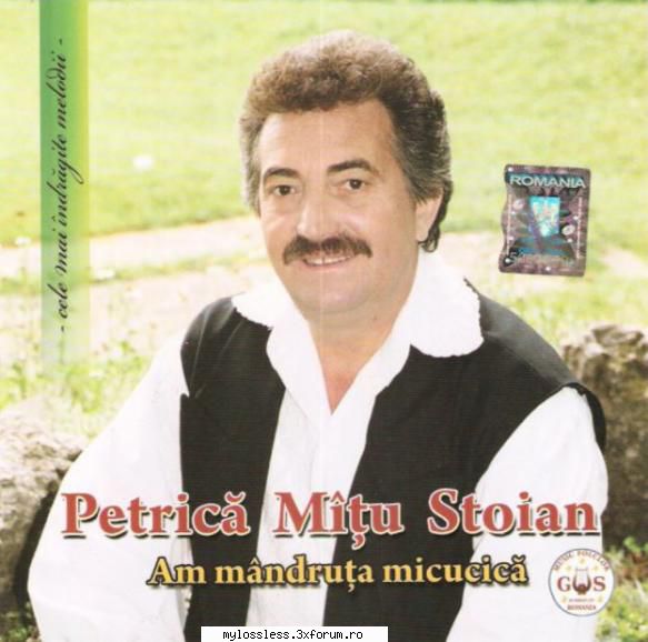 Petrică M�țu Stoian - Am m�ndruța micucică-CD-FLAC-2017-MT - kaname - @ Muzica/Albume in format Lossless [FLAC]-[ROMANEASCA]