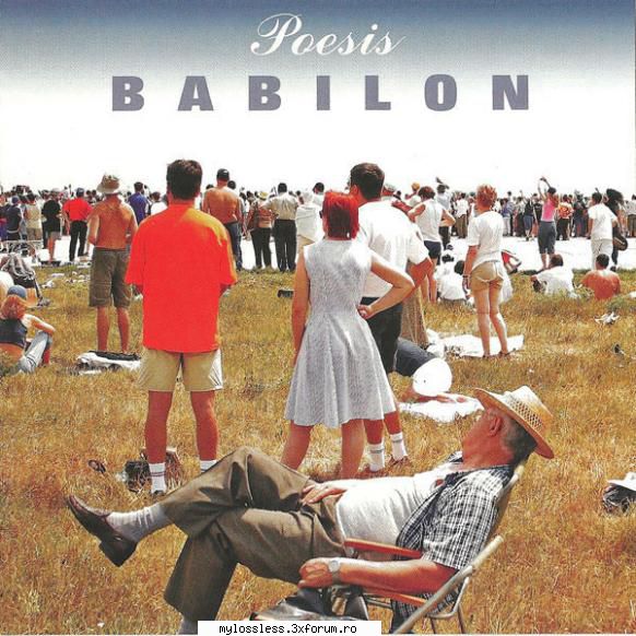 Poesis � Babilon 2007 FLAC - Download : . Tracklist - @ Muzica/Albume in format Lossless [FLAC]-[ROMANEASCA]