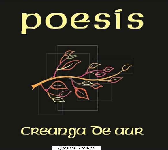 Poesis � Creanga De Aur 2012 FLAC - Download : . Trac - @ Muzica/Albume in format Lossless [FLAC]-[ROMANEASCA]